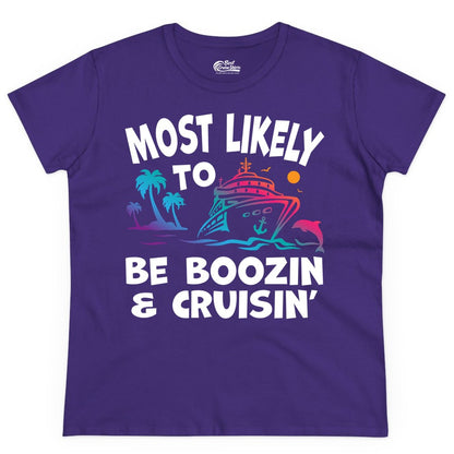 Boozin and Cruisin Shirt - Funny Cruise Vacation Party Apparel (Ladies Tee) in Purple - Most Likely To Be Boozin And Cruisin Tropical Cruise Party Shirt