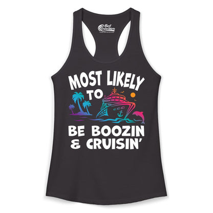 Boozin and Cruisin Shirt - Funny Cruise Vacation Party Apparel (Ladies Tank) in Black - Most Likely To Be Boozin And Cruisin Tropical Cruise Party Shirt