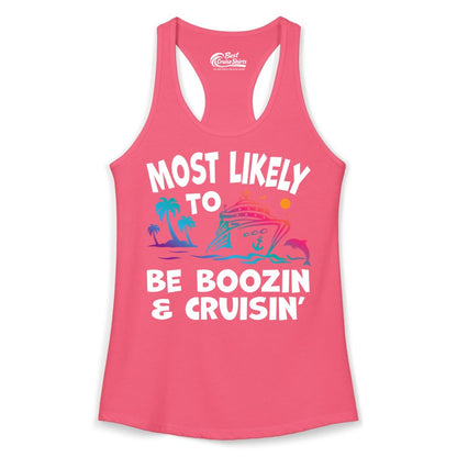 Boozin and Cruisin Shirt - Funny Cruise Vacation Party Apparel (Ladies Tank) in Hot Pink - Most Likely To Be Boozin And Cruisin Tropical Cruise Party Shirt