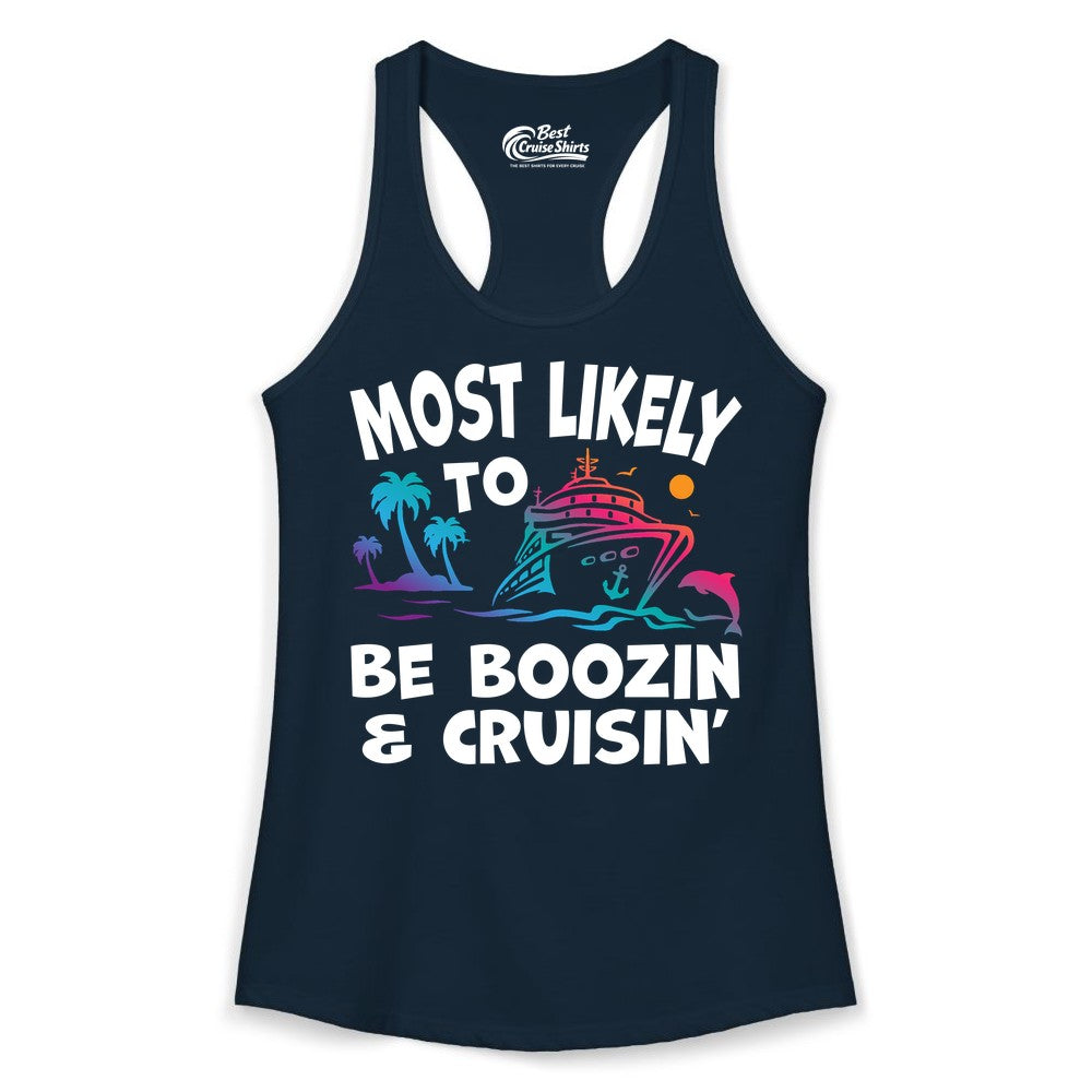 Boozin and Cruisin Shirt - Funny Cruise Vacation Party Apparel (Ladies Tank) in Solid Midnight Navy - Most Likely To Be Boozin And Cruisin Tropical Cruise Party Shirt