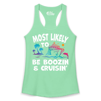 Boozin and Cruisin Shirt - Funny Cruise Vacation Party Apparel (Ladies Tank) in Solid Mint - Most Likely To Be Boozin And Cruisin Tropical Cruise Party Shirt