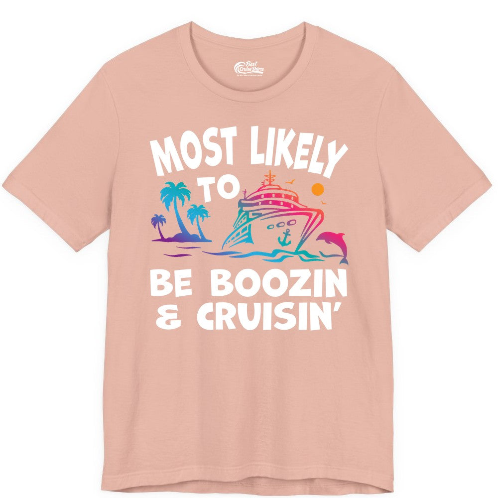 Boozin and Cruisin Shirt - Funny Cruise Vacation Party Apparel (Premium Tee) in Peach - Most Likely To Be Boozin And Cruisin Tropical Cruise Party Shirt