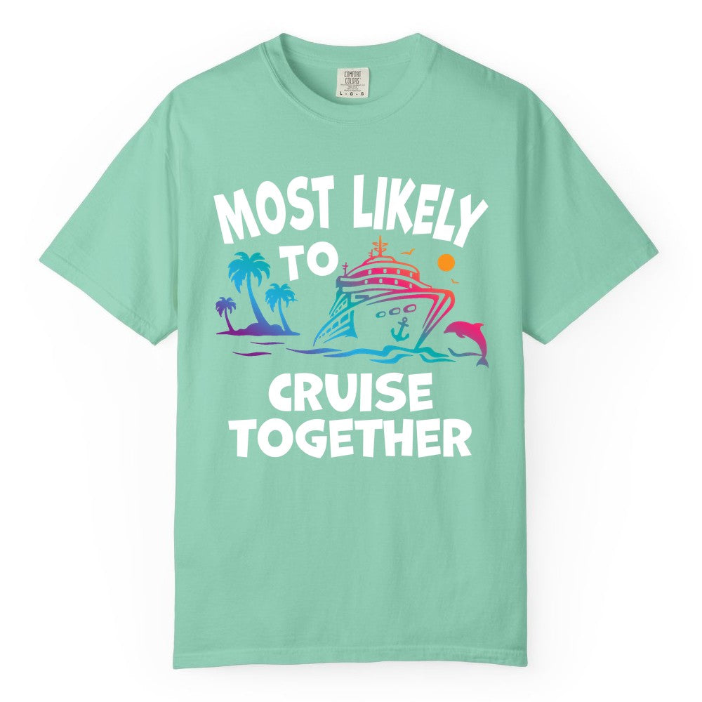 Cruise Shirt for Couples - Funny Matching Cruise Outfit Bahamas (Comfort Color) in Island Reef - Most Likely To Cruise Together Tropical Sunset Dolphin Shirt