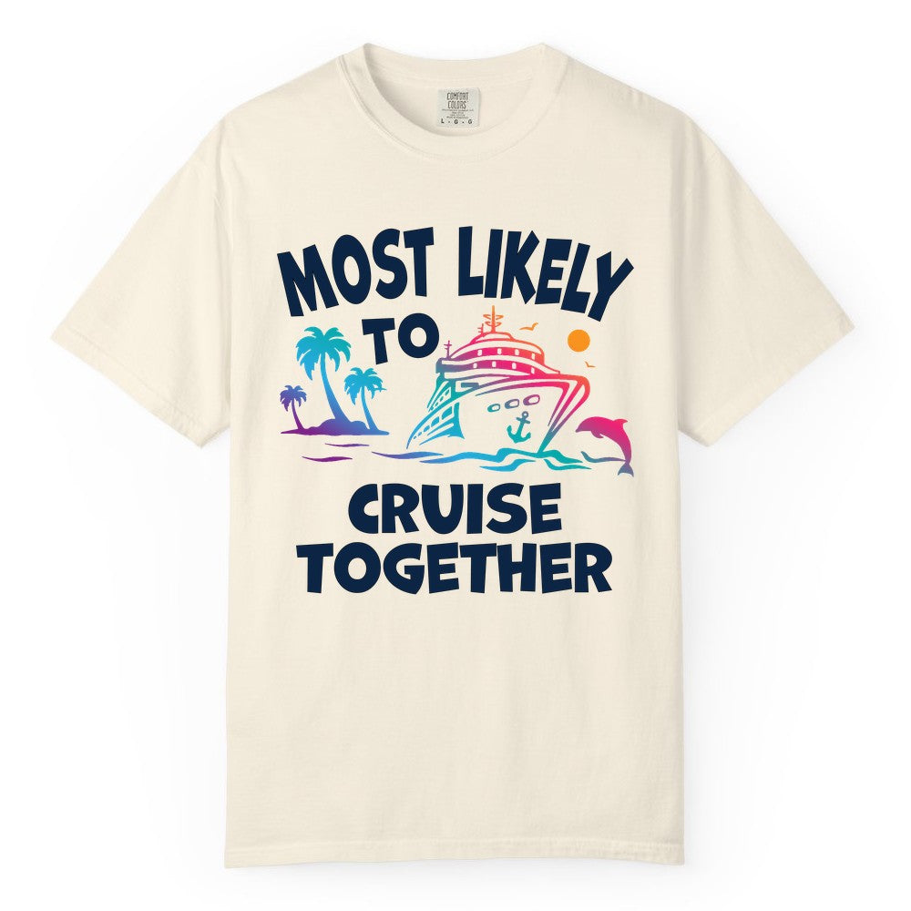 Cruise Shirt for Couples - Funny Matching Cruise Outfit Bahamas (Comfort Color) in Ivory - Most Likely To Cruise Together Tropical Sunset Dolphin Shirt