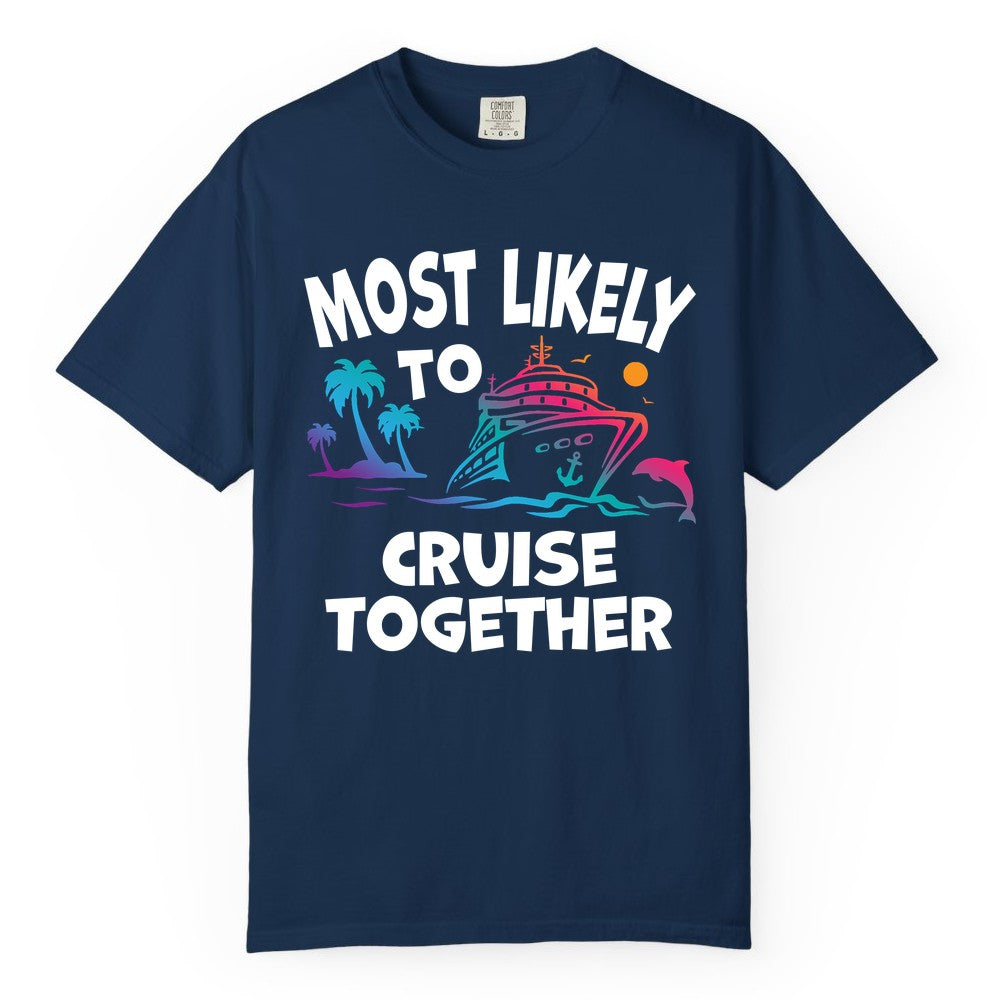 Cruise Shirt for Couples - Funny Matching Cruise Outfit Bahamas (Comfort Color) in Navy - Most Likely To Cruise Together Tropical Sunset Dolphin Shirt