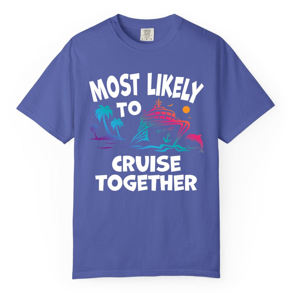 Cruise Shirt for Couples - Funny Matching Cruise Outfit Bahamas (Comfort Color) in Periwinkle - Most Likely To Cruise Together Tropical Sunset Dolphin Shirt
