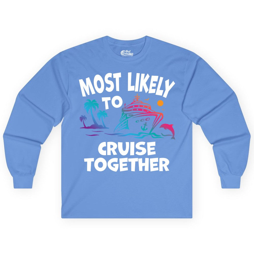 Cruise Shirt for Couples - Funny Matching Cruise Outfit Bahamas (Long Sleeve) in Carolina Blue - Most Likely To Cruise Together Tropical Sunset Dolphin Shirt