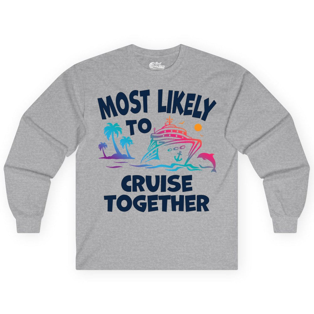 Cruise Shirt for Couples - Funny Matching Cruise Outfit Bahamas (Long Sleeve) in Sport Grey - Most Likely To Cruise Together Tropical Sunset Dolphin Shirt