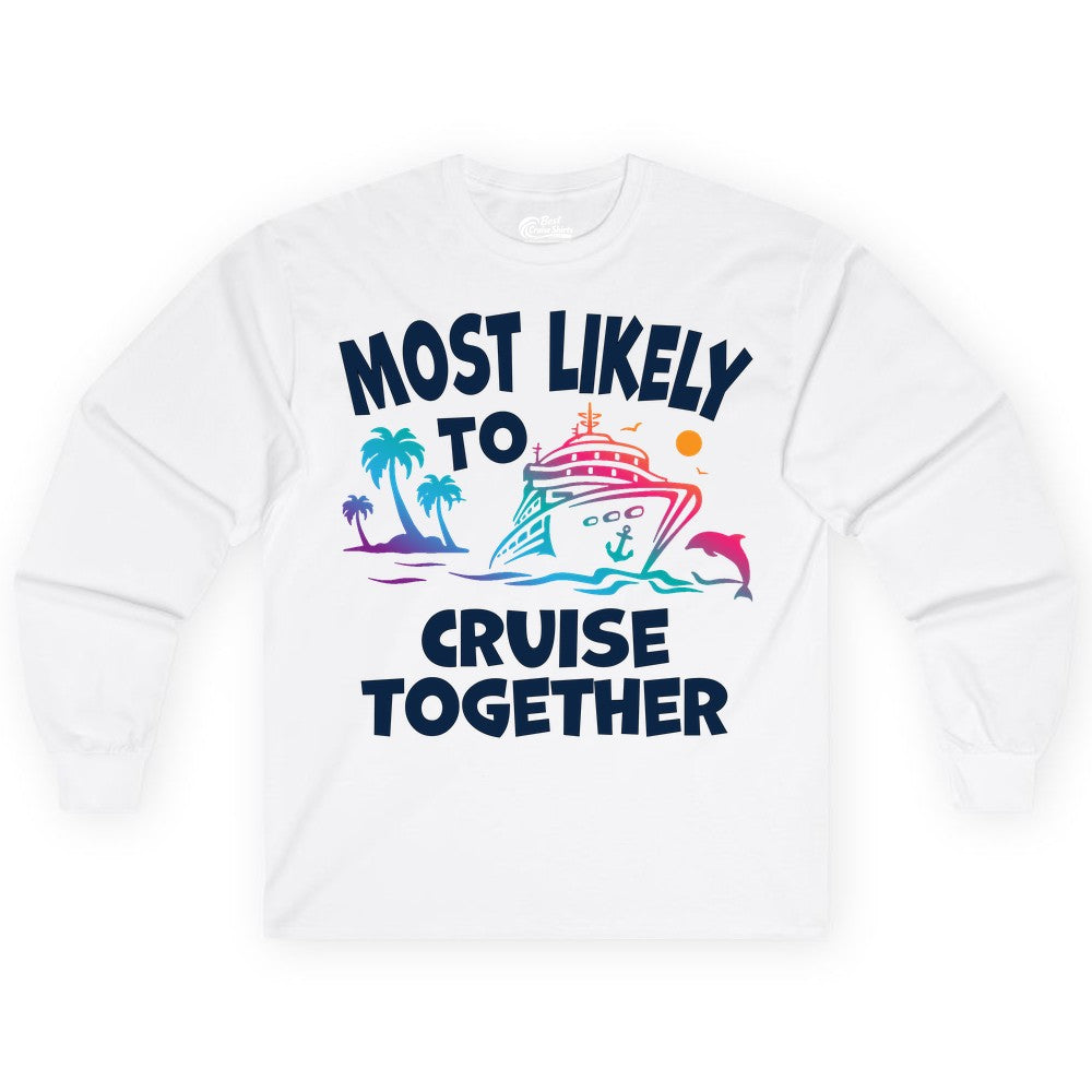 Cruise Shirt for Couples - Funny Matching Cruise Outfit Bahamas (Long Sleeve) in White - Most Likely To Cruise Together Tropical Sunset Dolphin Shirt
