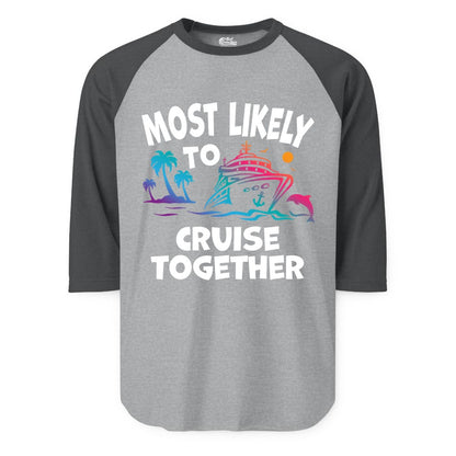 Cruise Shirt for Couples - Funny Matching Cruise Outfit Bahamas (Raglan) in Heather GreyHeather Charcoal - Most Likely To Cruise Together Tropical Sunset Dolphin Shirt
