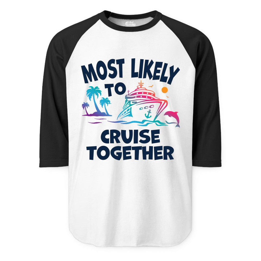 Cruise Shirt for Couples - Funny Matching Cruise Outfit Bahamas (Raglan) in WhiteBlack - Most Likely To Cruise Together Tropical Sunset Dolphin Shirt
