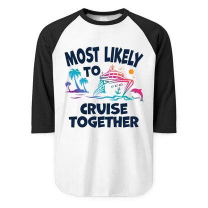 Cruise Shirt for Couples - Funny Matching Cruise Outfit Bahamas (Raglan) in WhiteBlack - Most Likely To Cruise Together Tropical Sunset Dolphin Shirt