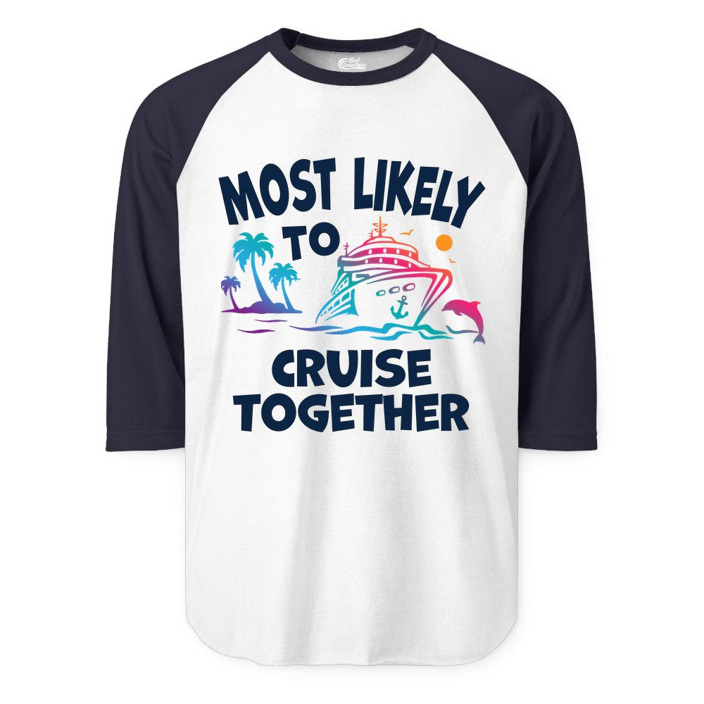Cruise Shirt for Couples - Funny Matching Cruise Outfit Bahamas (Raglan) in WhiteNavy - Most Likely To Cruise Together Tropical Sunset Dolphin Shirt