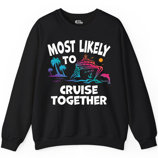 Cruise Shirt for Couples - Funny Matching Cruise Outfit Bahamas (Sweatshirt) in Black - Most Likely To Cruise Together Tropical Sunset Dolphin Shirt