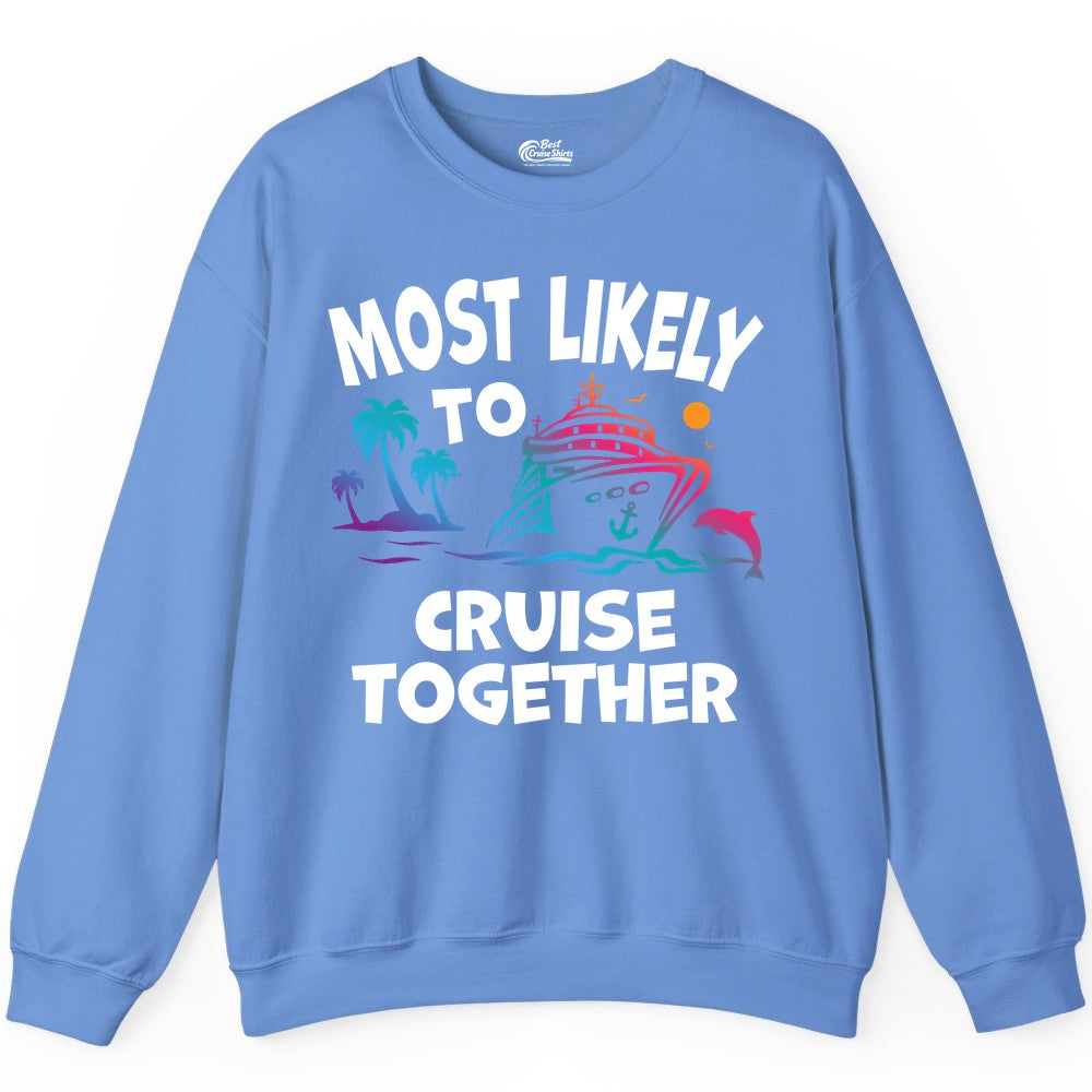 Cruise Shirt for Couples - Funny Matching Cruise Outfit Bahamas (Sweatshirt) in Carolina Blue - Most Likely To Cruise Together Tropical Sunset Dolphin Shirt