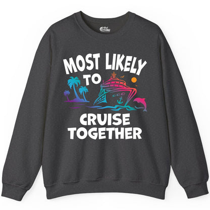 Cruise Shirt for Couples - Funny Matching Cruise Outfit Bahamas (Sweatshirt) in Dark Heather - Most Likely To Cruise Together Tropical Sunset Dolphin Shirt