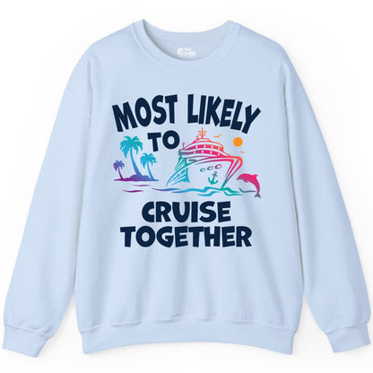 Cruise Shirt for Couples - Funny Matching Cruise Outfit Bahamas (Sweatshirt) in Light Blue - Most Likely To Cruise Together Tropical Sunset Dolphin Shirt