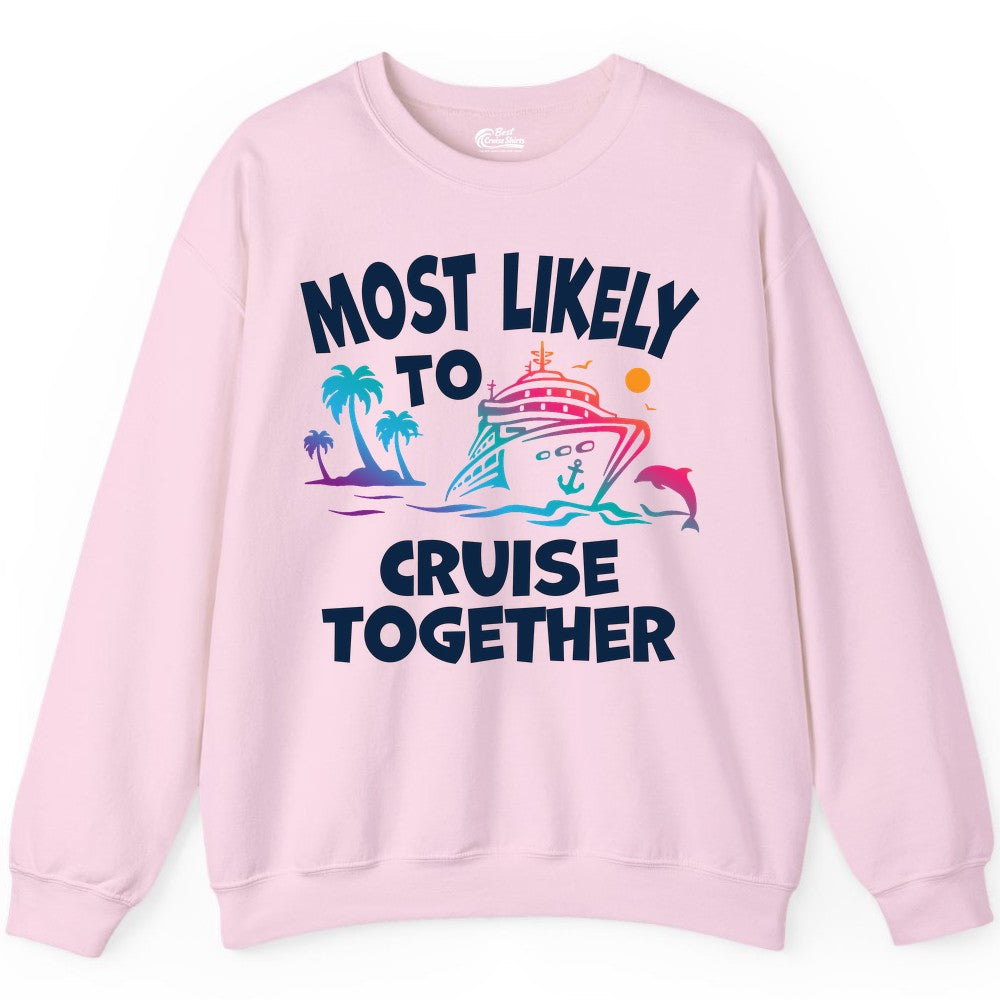 Cruise Shirt for Couples - Funny Matching Cruise Outfit Bahamas (Sweatshirt) in Light Pink - Most Likely To Cruise Together Tropical Sunset Dolphin Shirt