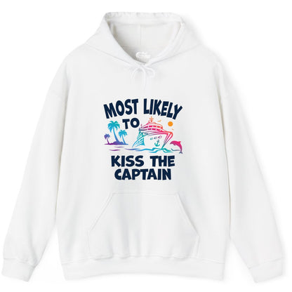 Most Likely to Kiss the Captain Shirt - Funny Cruise Vacation Tee (Hoodie) in White - Most Likely To Kiss The Captain Funny Tropical Cruise Shirt