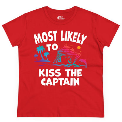 Most Likely to Kiss the Captain Shirt - Funny Cruise Vacation Tee (Ladies Tee) in Red - Most Likely To Kiss The Captain Funny Tropical Cruise Shirt
