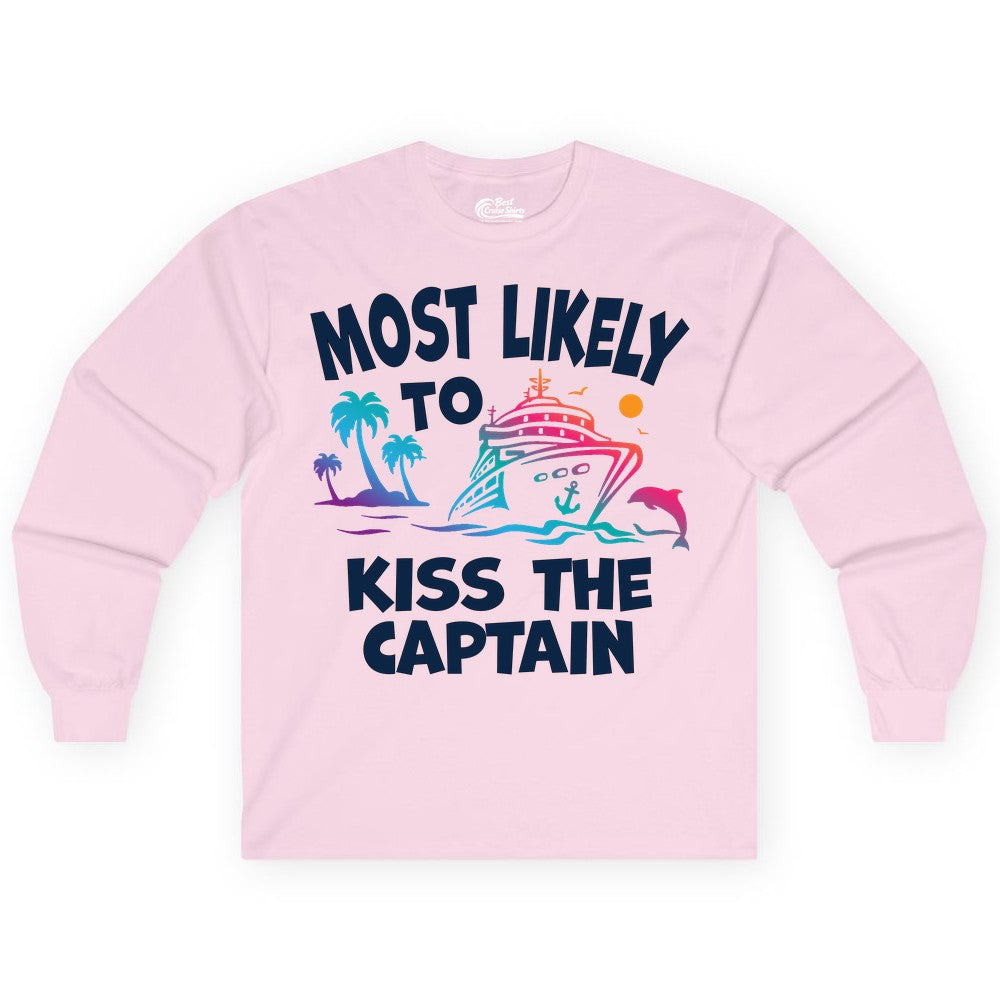 Most Likely to Kiss the Captain Shirt - Funny Cruise Vacation Tee (Long Sleeve) in Light Pink - Most Likely To Kiss The Captain Funny Tropical Cruise Shirt
