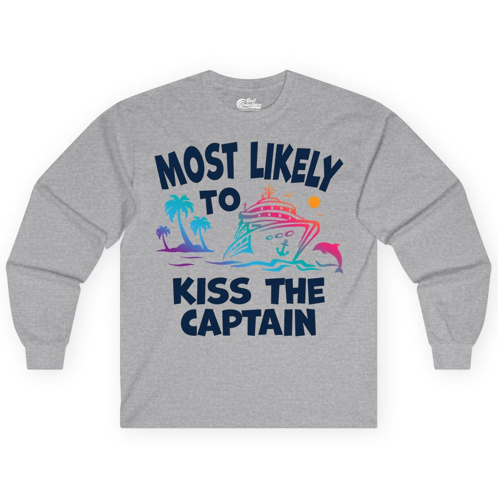 Most Likely to Kiss the Captain Shirt - Funny Cruise Vacation Tee (Long Sleeve) in Sport Grey - Most Likely To Kiss The Captain Funny Tropical Cruise Shirt