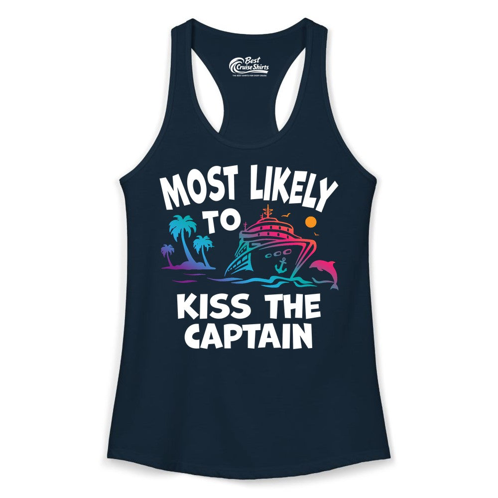 Most Likely to Kiss the Captain Shirt - Funny Cruise Vacation Tee (Ladies Tank) in Solid Midnight Navy - Most Likely To Kiss The Captain Funny Tropical Cruise Shirt
