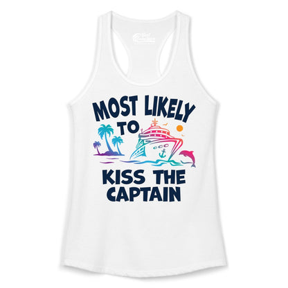 Most Likely to Kiss the Captain Shirt - Funny Cruise Vacation Tee (Ladies Tank) in White - Most Likely To Kiss The Captain Funny Tropical Cruise Shirt