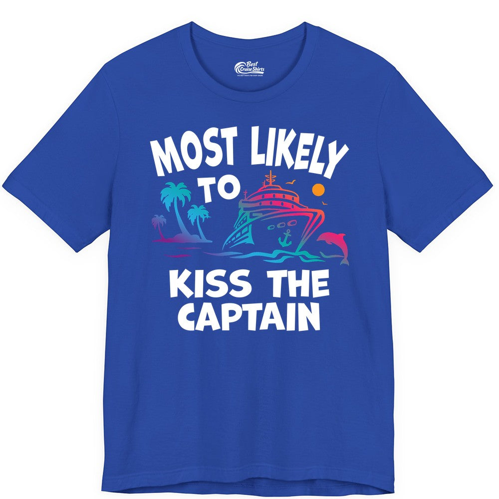 Most Likely to Kiss the Captain Shirt - Funny Cruise Vacation Tee (Premium Tee) in True Royal - Most Likely To Kiss The Captain Funny Tropical Cruise Shirt