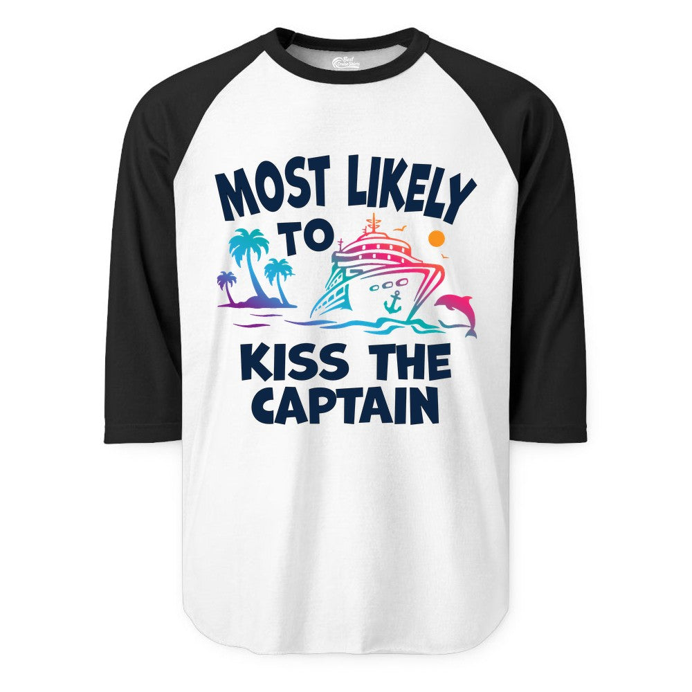 Most Likely to Kiss the Captain Shirt - Funny Cruise Vacation Tee (Raglan) in WhiteBlack - Most Likely To Kiss The Captain Funny Tropical Cruise Shirt