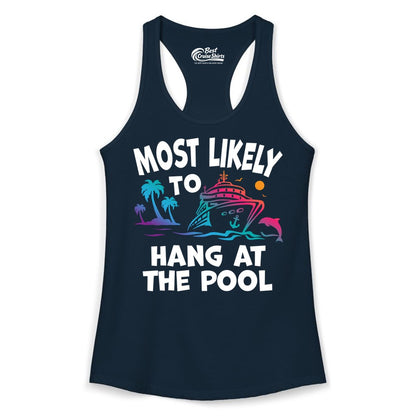 Cruise Pool Shirt - Funny Tropical Vacation Apparel for Travelers (Ladies Tank) in Solid Midnight Navy - Most Likely To Hang At The Pool Funny Cruise Pool Shirt