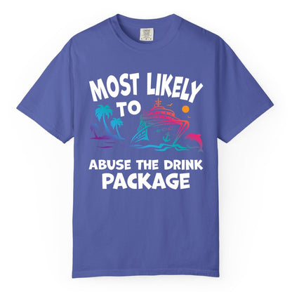 Most Likely to Abuse the Drink Package - Funny Cruise Shirt (Comfort Color) in Periwinkle - Most Likely To Abuse The Drink Package Funny Tropical Cruise Shirt