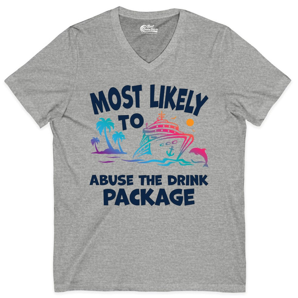 Most Likely to Abuse the Drink Package - Funny Cruise Shirt (V-Neck) in Athletic Heather - Most Likely To Abuse The Drink Package Funny Tropical Cruise Shirt