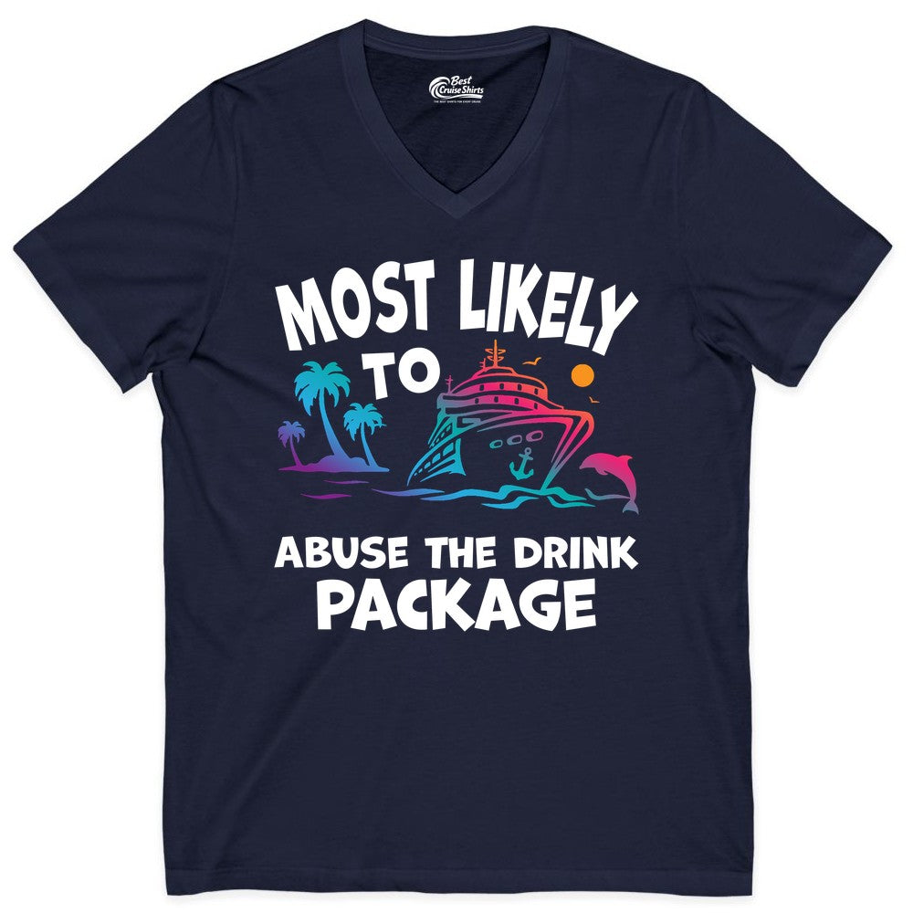 Most Likely to Abuse the Drink Package - Funny Cruise Shirt (V-Neck) in Navy - Most Likely To Abuse The Drink Package Funny Tropical Cruise Shirt