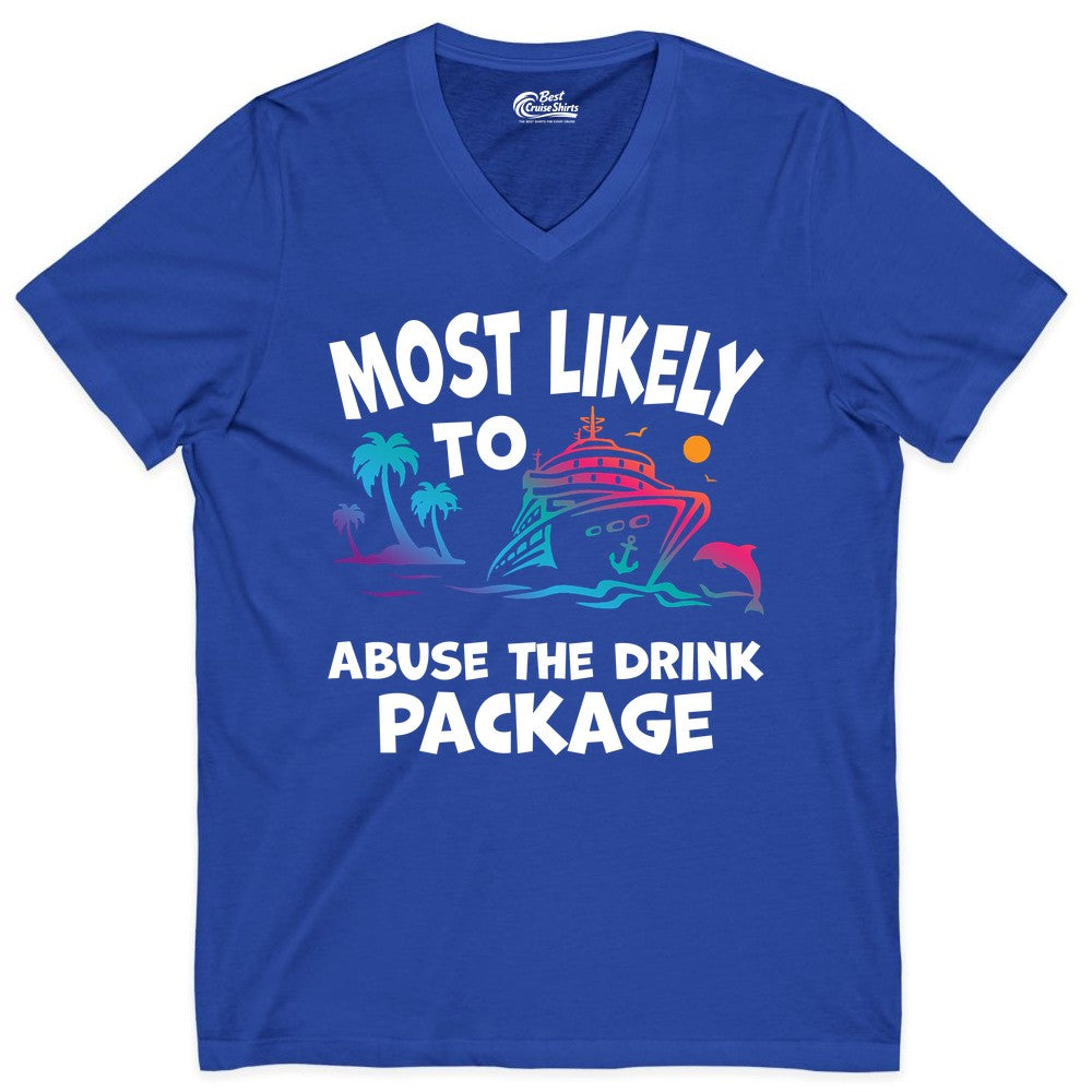 Most Likely to Abuse the Drink Package - Funny Cruise Shirt (V-Neck) in True Royal - Most Likely To Abuse The Drink Package Funny Tropical Cruise Shirt