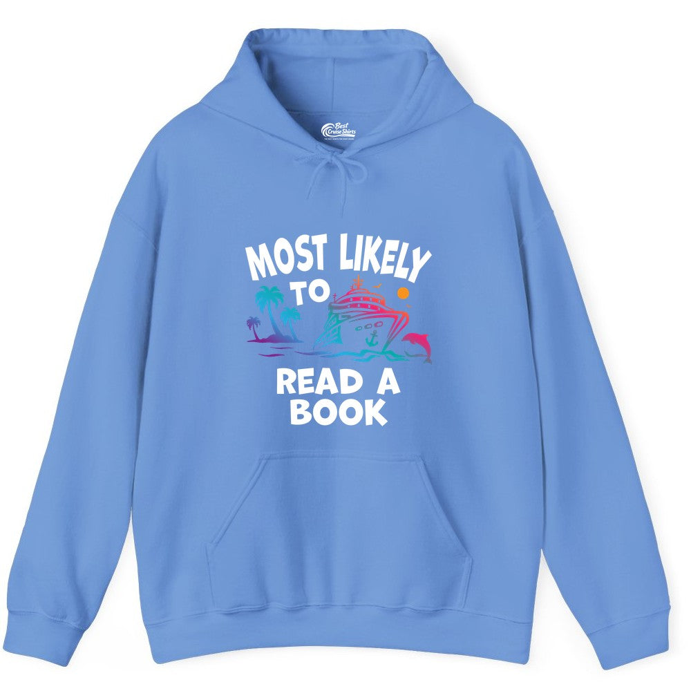 Cruise Reading Shirt - Funny Cruise Vacation Apparel for Book Lovers (Hoodie) in Carolina Blue - Most Likely to Read a Book Cruise Reading Shirt Tropical Funny
