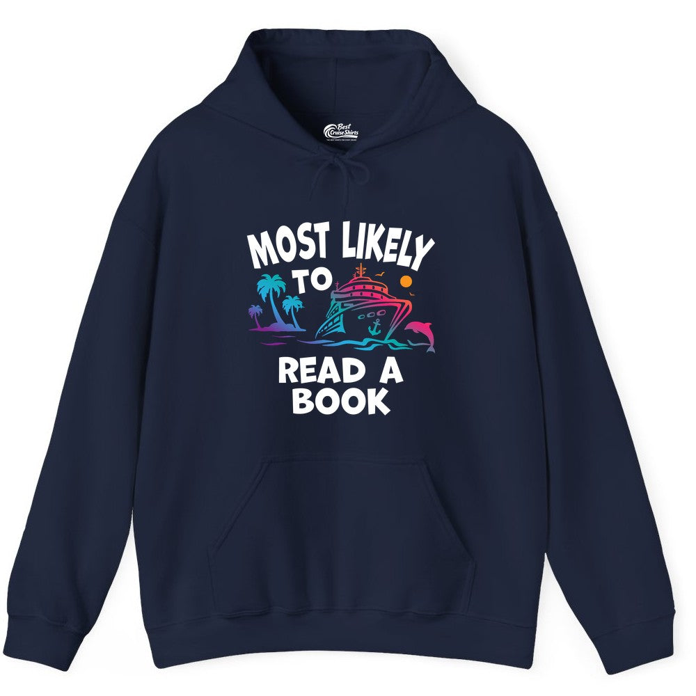 Cruise Reading Shirt - Funny Cruise Vacation Apparel for Book Lovers (Hoodie) in Navy - Most Likely to Read a Book Cruise Reading Shirt Tropical Funny