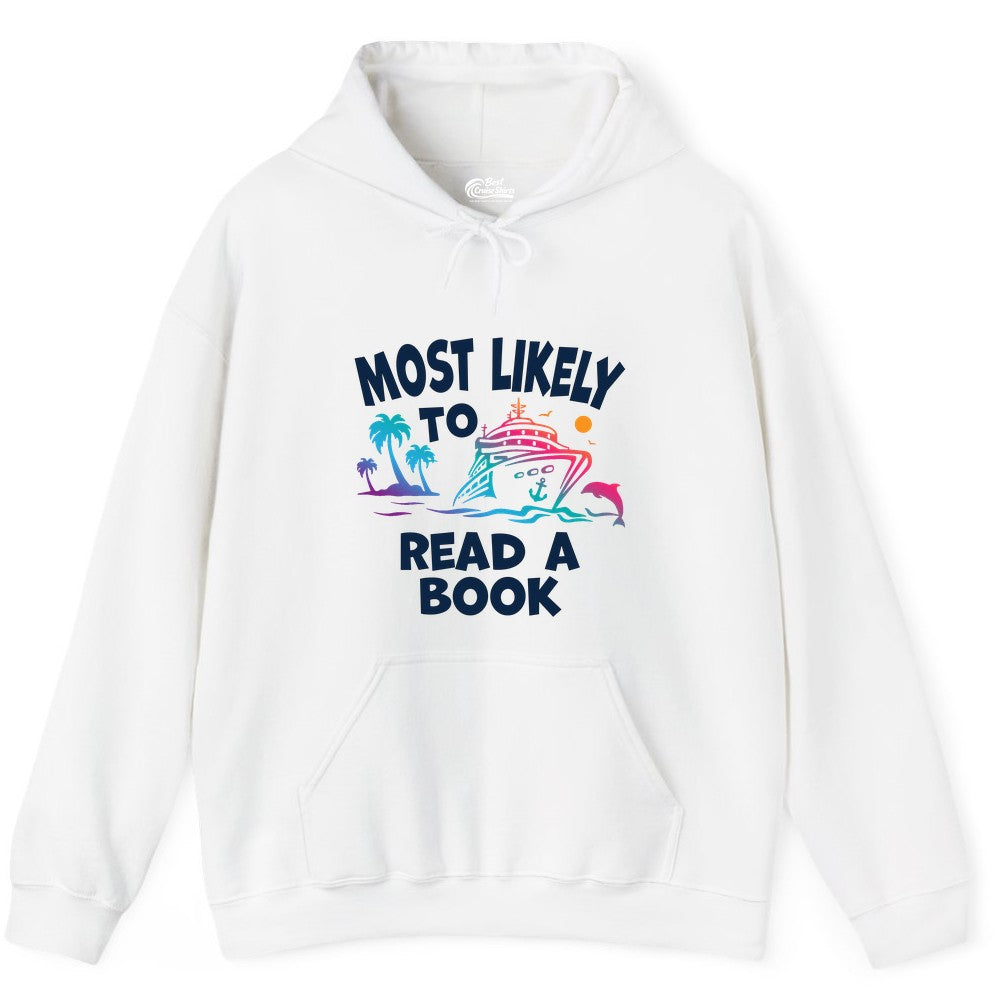 Cruise Reading Shirt - Funny Cruise Vacation Apparel for Book Lovers (Hoodie) in White - Most Likely to Read a Book Cruise Reading Shirt Tropical Funny