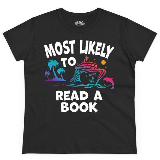 Cruise Reading Shirt - Funny Cruise Vacation Apparel for Book Lovers (Ladies Tee) in Black - Most Likely to Read a Book Cruise Reading Shirt Tropical Funny