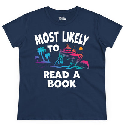 Cruise Reading Shirt - Funny Cruise Vacation Apparel for Book Lovers (Ladies Tee) in Navy - Most Likely to Read a Book Cruise Reading Shirt Tropical Funny