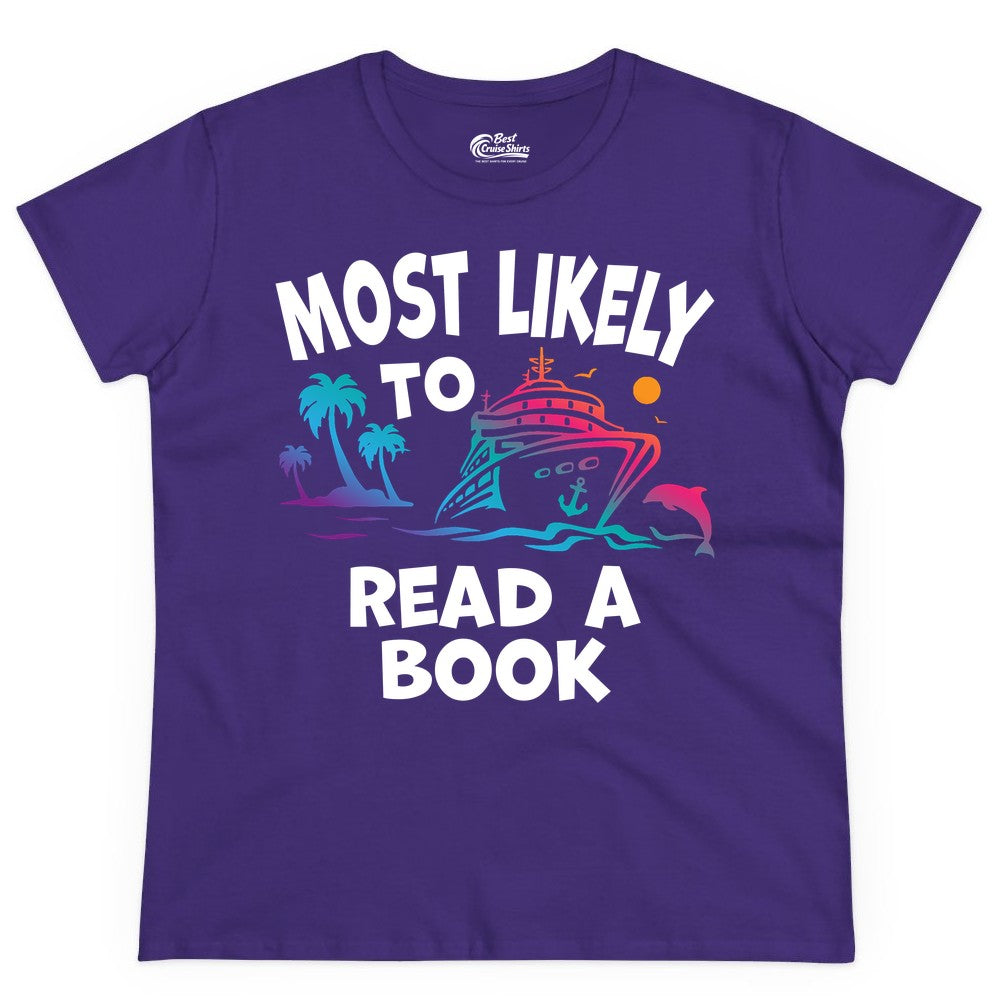 Cruise Reading Shirt - Funny Cruise Vacation Apparel for Book Lovers (Ladies Tee) in Purple - Most Likely to Read a Book Cruise Reading Shirt Tropical Funny