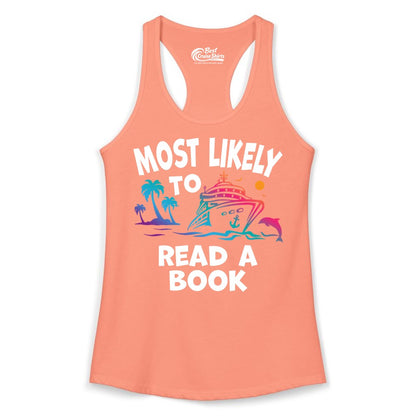 Cruise Reading Shirt - Funny Cruise Vacation Apparel for Book Lovers (Ladies Tank) in Solid Light Orange - Most Likely to Read a Book Cruise Reading Shirt Tropical Funny