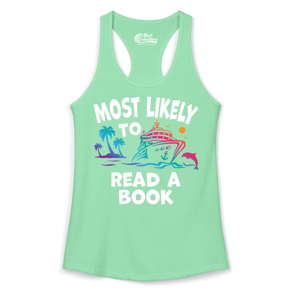 Cruise Reading Shirt - Funny Cruise Vacation Apparel for Book Lovers (Ladies Tank) in Solid Mint - Most Likely to Read a Book Cruise Reading Shirt Tropical Funny