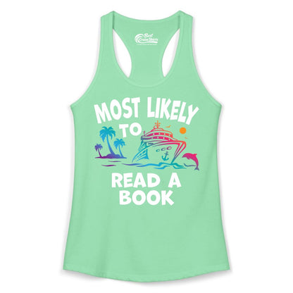 Cruise Reading Shirt - Funny Cruise Vacation Apparel for Book Lovers (Ladies Tank) in Solid Mint - Most Likely to Read a Book Cruise Reading Shirt Tropical Funny