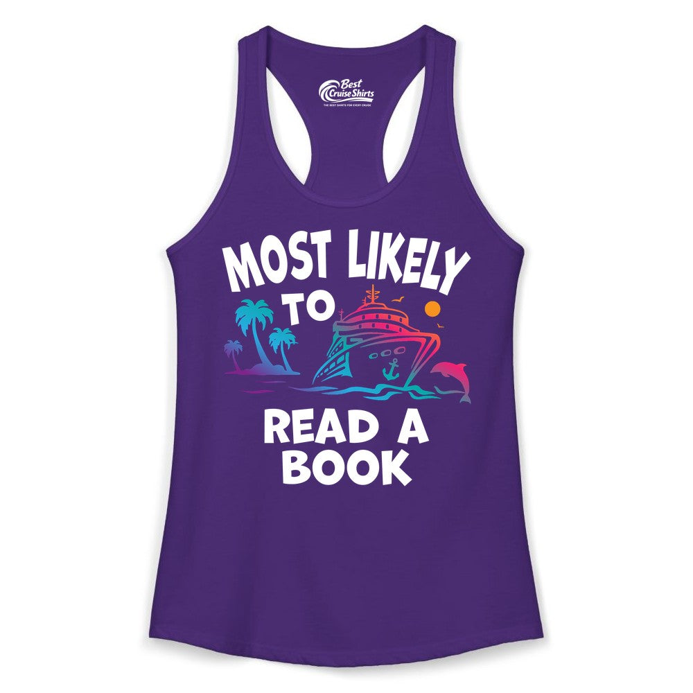 Cruise Reading Shirt - Funny Cruise Vacation Apparel for Book Lovers (Ladies Tank) in Solid Purple Rush - Most Likely to Read a Book Cruise Reading Shirt Tropical Funny