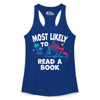 Cruise Reading Shirt - Funny Cruise Vacation Apparel for Book Lovers (Ladies Tank) in Solid Royal - Most Likely to Read a Book Cruise Reading Shirt Tropical Funny