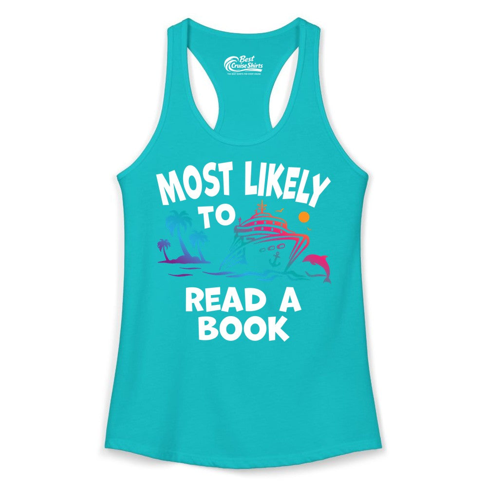 Cruise Reading Shirt - Funny Cruise Vacation Apparel for Book Lovers (Ladies Tank) in Tahiti Blue - Most Likely to Read a Book Cruise Reading Shirt Tropical Funny