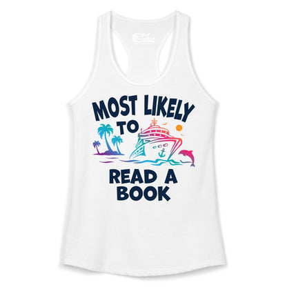 Cruise Reading Shirt - Funny Cruise Vacation Apparel for Book Lovers (Ladies Tank) in White - Most Likely to Read a Book Cruise Reading Shirt Tropical Funny