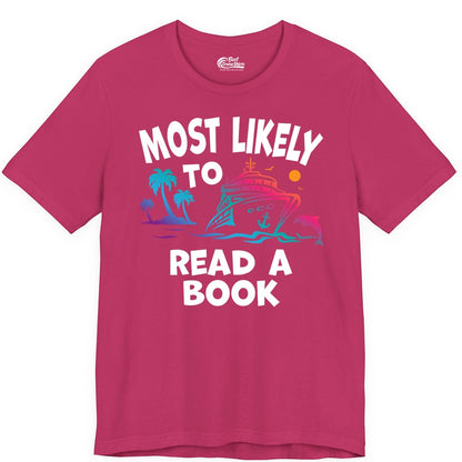 Cruise Reading Shirt - Funny Cruise Vacation Apparel for Book Lovers (Premium Tee) in Berry - Most Likely to Read a Book Cruise Reading Shirt Tropical Funny