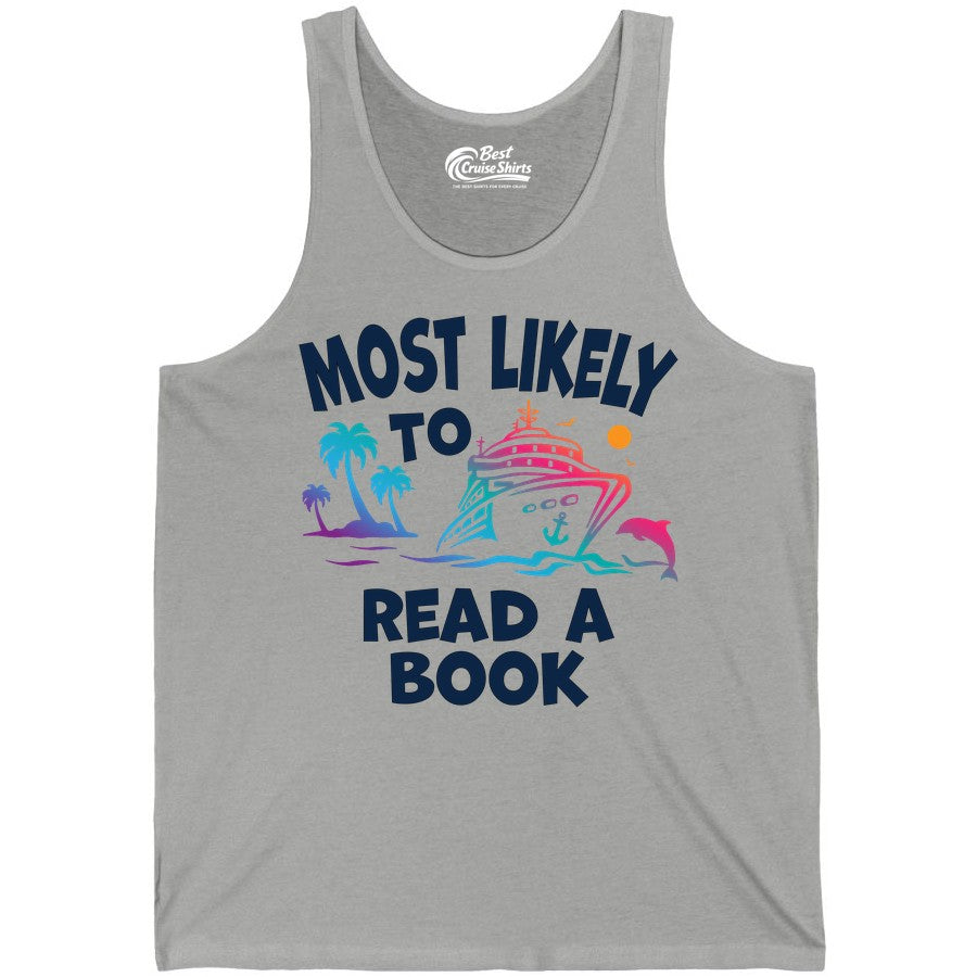 Cruise Reading Shirt - Funny Cruise Vacation Apparel for Book Lovers (Tank Top) in Athletic Heather - Most Likely to Read a Book Cruise Reading Shirt Tropical Funny